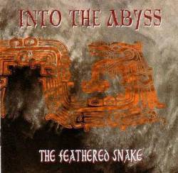 Into The Abyss : The Feathered Snake